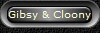 Gibsy & Cloony